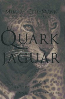 The quark and the jaguar : adventures in the simple and the complex