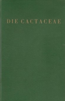 Die Cactaceae. Band 1. Einleitung und Beschreibung der Peireskioideae und Opuntioideae