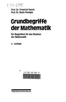 Grundbegriffe der Mathematik: Ein Begleittext für das Studium der Mathematik