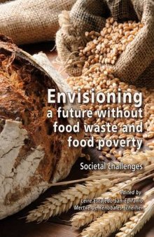 Envisioning a future without food waste and food poverty : societal challenges