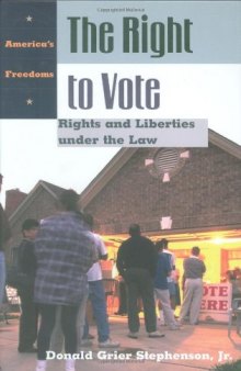 The Right to Vote: Rights and Liberties under the Law