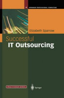 Successful IT Outsourcing: From Choosing a Provider to Managing the Project