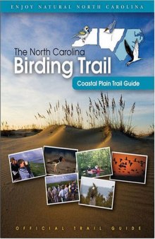 The North Carolina Birding Trail: Coastal Plain Trail Guide