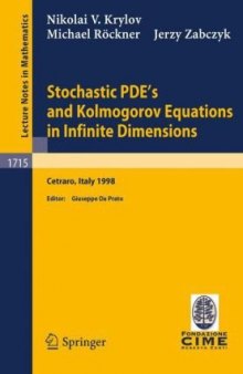 Stochastic PDEs and Kolmogorov equations in infinite dimensions: Lectures