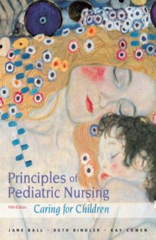 Principles of Pediatric Nursing. Caring for Children