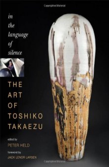 The Art of Toshiko Takaezu: In the Language of Silence  