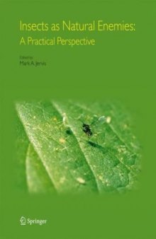 Insects as Natural Enemies. A Practical Perspective