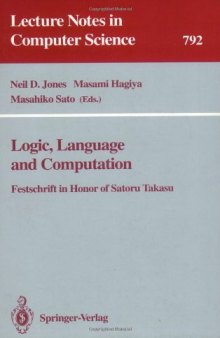Logic, Language and Computation: Festschrift in Honor of Satoru Takasu