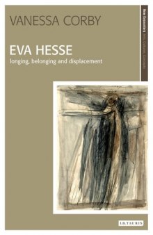 Eva Hesse : longing, belonging and displacement
