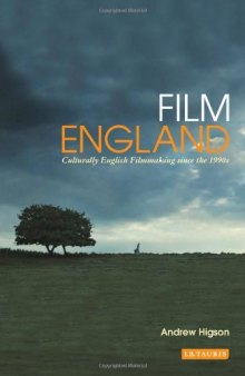 Film England: Culturally English Filmmaking since the 1990s  