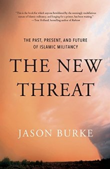 The new threat : the past, present, and future of Islamic militancy