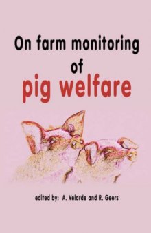 On farm monitoring of pig welfare: COST ACTION 846 Working group 2: On farm monitoring of welfare Subworking group: Pigs