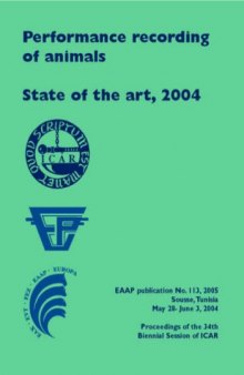 Performance recording of animals: State of the art, 2004: Proceedings of the 34th Biennial Session of ICAR, Sousse, Tunisia May 28- June 3, 2004