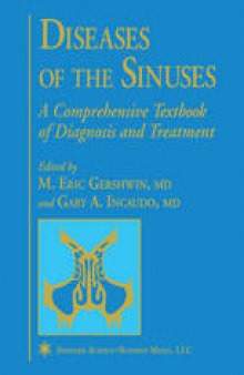 Diseases of the Sinuses: A Comprehensive Textbook of Diagnosis and Treatment