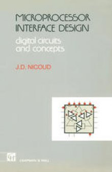 Microprocessor Interface Design: Digital circuits and concepts