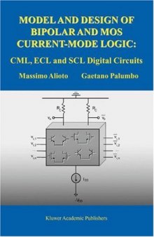 Model and Design of Bipolar and MOS Current-Mode Logic: CML, ECL and SCL Digital Circuits