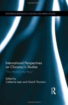 International Perspectives on Chicana/o Studies: "This World is My Place"