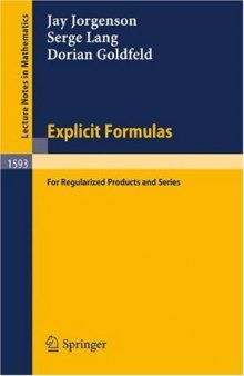 Explicit Formulas for Regularized Products and Series