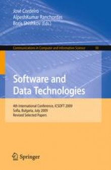 Software and Data Technologies: 4th International Conference, ICSOFT 2009, Sofia, Bulgaria, July 26-29, 2009. Revised Selected Papers