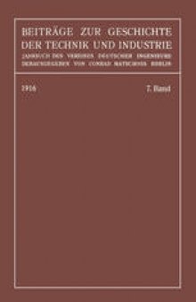Beiträge zur Geschichte der Technik und Industrie: Jahrbuch des Vereines Deutscher Ingenieure, Siebenter Band