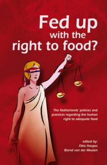 Fed Up With the Right to Food?: The Netherlands' Policies and Practices Regarding the Human Right to Adequate Food