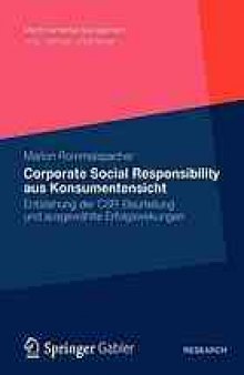 Corporate Social Responsibility aus Konsumentensicht: Entstehung der CSR-Beurteilung und ausgewählte Erfolgswirkungen