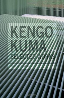 Kengo Kuma: Selected Works
