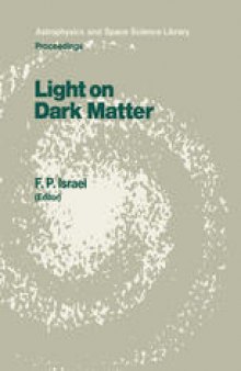 Light on Dark Matter: Proceedings of the First IRAS Conference, Held in Noordwijk, the Netherlands, 10–14 June 1985