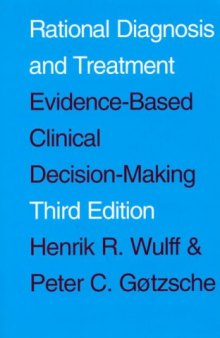 Rational Diagnosis and Treatment: Evidence-Based Clinical Decision-Making - 3rd ed (2000)