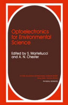 Optoelectronics for Environmental Science: Proceedings of the 14th course of the International School of Quantum Electronics on Optoelectronics for Environmental Science, held September 3–12, 1989, in Erice, Italy