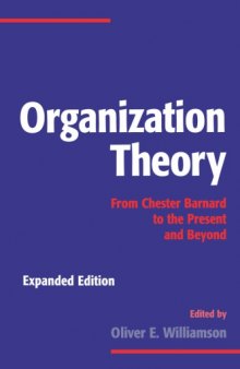 Organization theory : from Chester Barnard to the present and beyond