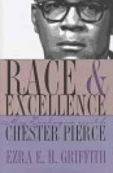 Race and Excellence: My Dialogue with Chester Pierce