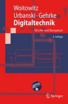 Digitaltechnik: Ein Lehr- und Ubungsbuch