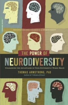 The Power of Neurodiversity: Unleashing the Advantages of Your Differently Wired Brain