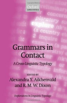 Grammars in Contact: A Cross-Linguistic Typology (Explorations in Linguistic Typology)