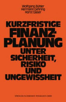 Kurzfristige Finanzplanung unter Sicherheit, Risiko und Ungewissheit