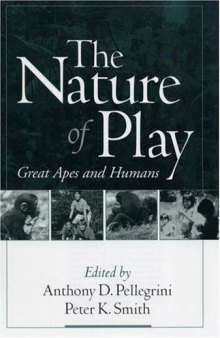 The Nature of Play: Great Apes and Humans
