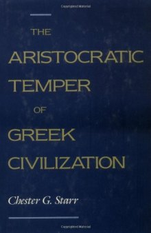 The Aristocratic Temper of Greek Civilization