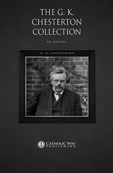 The G. K. Chesterton Collection [50 Books]