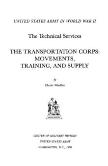 The Transportation Corps : movements, training, and supply