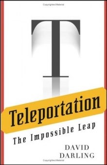 Teleportation: the impossible leap