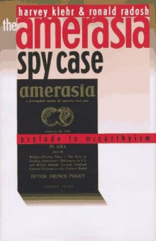 The Amerasia Spy Case: Prelude to McCarthyism