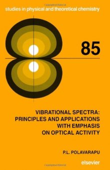 Vibrational spectra: principles and applications with emphasis on optical activity