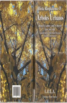 Arboles Urbanos (Coleccion Biota Rioplatense Volumen IV)  
