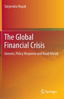 The global financial crisis: genesis, policy response and road ahead
