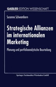 Strategische Allianzen im internationalen Marketing: Planung und portfolioanalytische Beurteilung