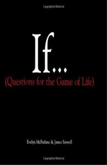 If... (Questions For The Game of Life)