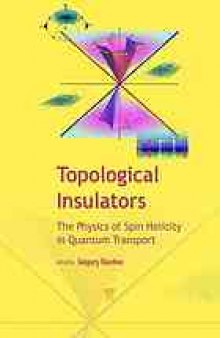 Topological insulators : the physics of spin helicity in quantum transport