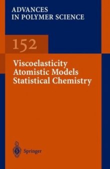 Viscoelasticity, Atomistic Models, Statistical Chemistry