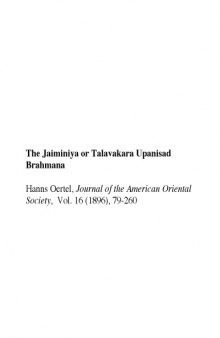 The Jaiminiya Brahmana or Talavakara Upanishad Brahmana